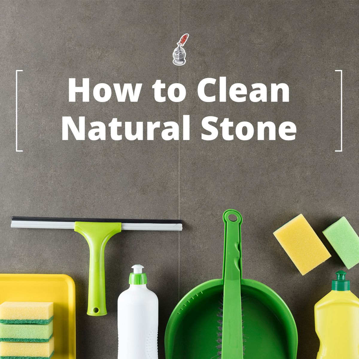 How to Clean Natural Stone