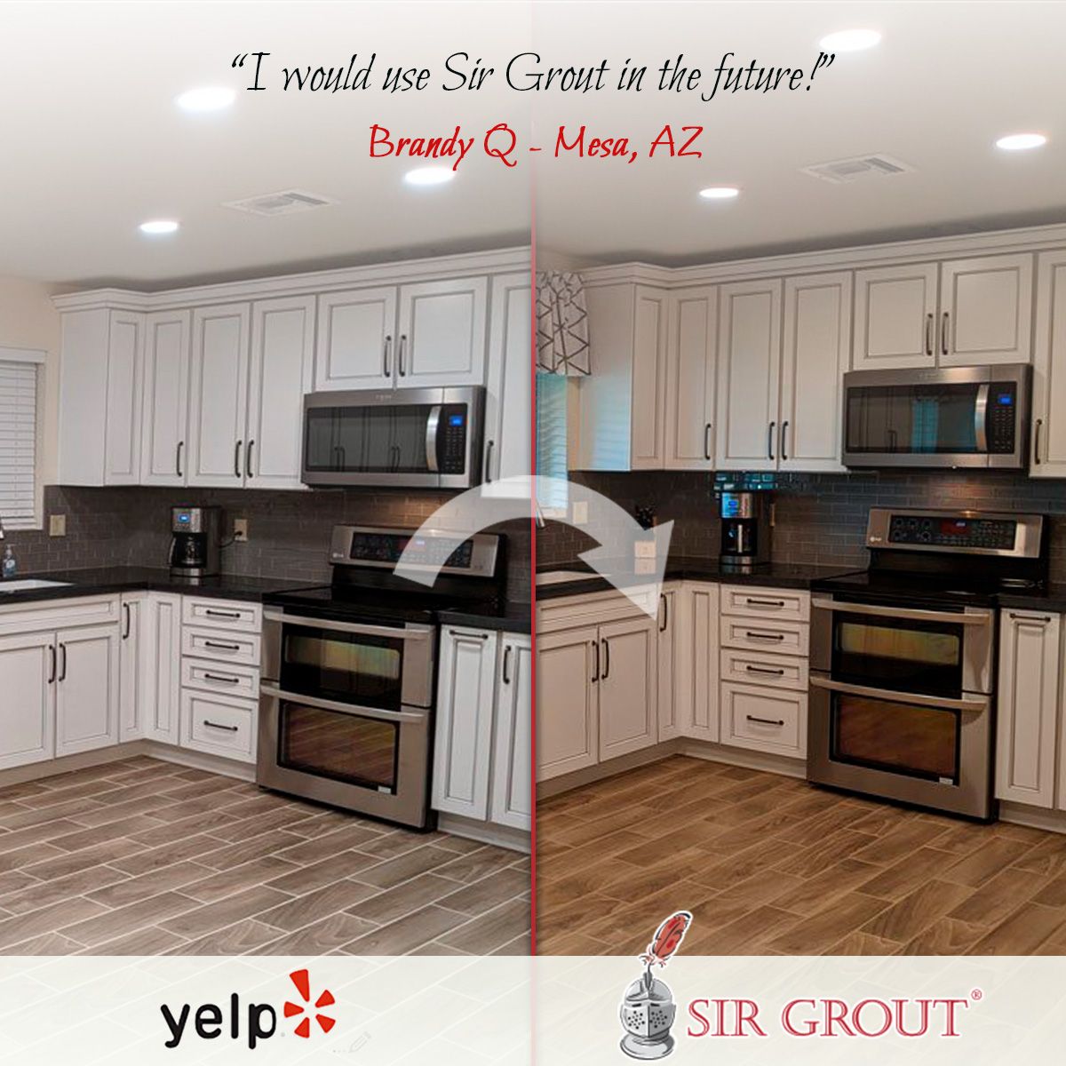 I would use Sir Grout in the future!